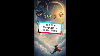 Top 5 Most Manipulative Zodiac Signs  shorts [upl. by Wehtam]