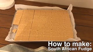 How To Make South African Fudge [upl. by Ohara93]