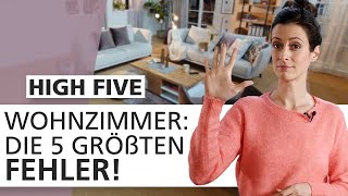 Wohnzimmer einrichten Diese 5 Dinge macht fast JEDER falsch  High Five 🖐  INTERIYEAH [upl. by Chatterjee625]