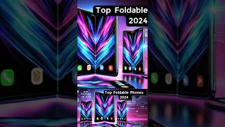 Best Foldable Phones 2024 smartphone tech technology mobilephone technews [upl. by Artsa]