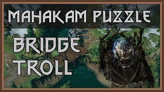 Thronebreaker Puzzle Solutions  The Bridge Troll in Mahakam [upl. by Bronson]