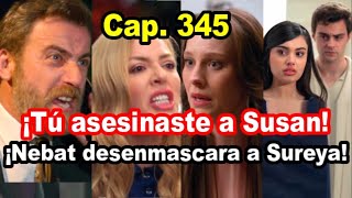 ¡Nebat desenmascara a Sureya Capitulo 345 Hermanos  Avances [upl. by Fitalludba272]