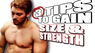 3 Tips on Gaining SIZE and STRENGTH [upl. by Ahnavas]