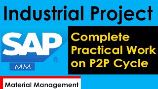 How to Record P2P Process in SAP MM  Industrial Project on P2P Cycle [upl. by Romain]