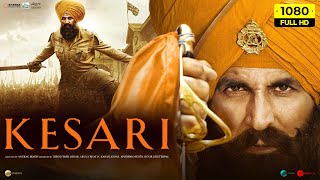 KESARI Full Movie 2019 Keshari movie Full Movie in Hindi Kesari Sainik [upl. by Urbanna215]