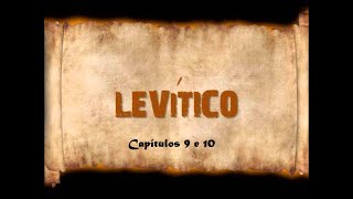 Levítico  Capítulos 09 e 10 ויקרא [upl. by Tolley968]