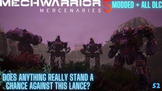 Does Anything Really Stand A Chance Against This Lance  Mechwarrior 5 Mercenaries All DLC  Mods [upl. by Kramal802]