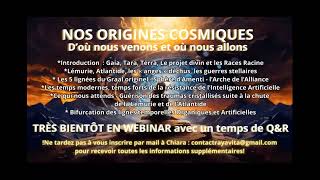 NOS ORIGINES COSMIQUES  BIENTÔT EN ZOOM WEBINAR Inscriptions et info dans la description [upl. by Trahern]