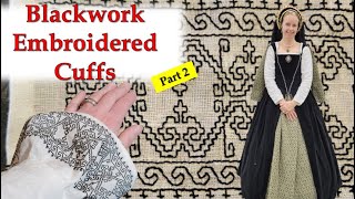 Part 2 of Making Cuffs with 3 Different 16th Century Holbein Stitch Embroidery Patterns [upl. by Noired]