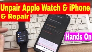 How to Pair  UnPair Apple Watch 54321 Prepare For Sale Setup Like a New 2021 [upl. by Codie646]