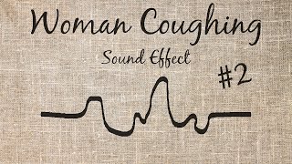 Woman Coughing Sound Effect  2 [upl. by Richlad]