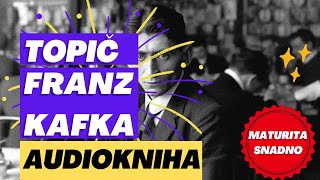 Franz Kafka  Topič AUDIOKNIHA [upl. by Rusticus]