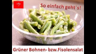 Grüner Bohnen bzw Fisolensalat So einfach geht´s Das mag jeder [upl. by Elvia]