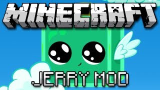 Minecraft The Jerry Mod [upl. by Atirhs]