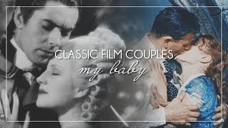 Classic Film Couples  My Baby [upl. by Adolpho]