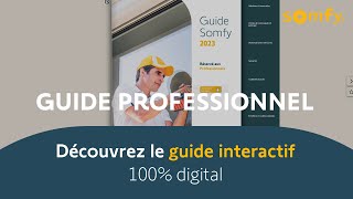 Découvrez le guide interactif 100 digital  Somfy pro [upl. by Kletter]