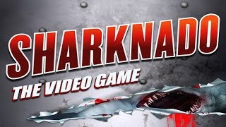 Lets Play Sharknado The Video Game [upl. by Aneeuq]