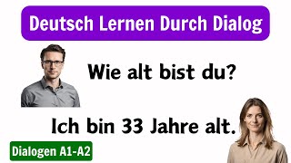 Deutsch Lernen Mit Dialogen A1A2  Deutsch Lernen  Deutsch Lernen Für Anfänger [upl. by Akimik]