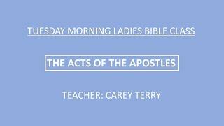 The Book of Acts  Lesson 47 13024  JC Church of Christ  Ladies Bible Class [upl. by Collie]