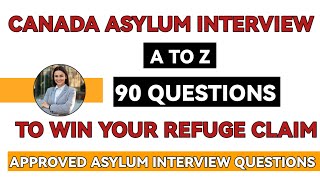 Canada Asylum Interview Questions  Canada Asylum Interview Questions Answers Canada Asylum Process [upl. by Emlen672]