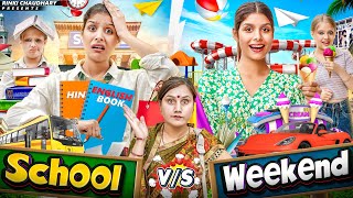 School Day vs Weekend  Morning Routine  School Life  Rinki Chaudhary [upl. by Lamori]