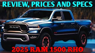 2025 Ram 1500 RHO  Review Prices And Specs [upl. by Cordle]