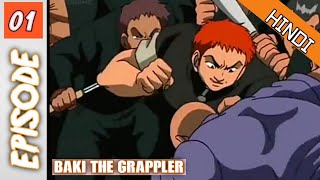 Baki The Grappler Episode 01 Hindi Explanation 💪✊Season 1  Hindi Explaintion  Anime In Hindi [upl. by Guildroy55]