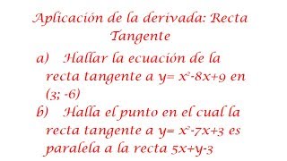 Aplicación de la Derivada Recta Tangente [upl. by Enak]