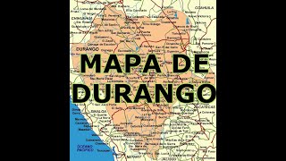 MAPA DE DURANGO [upl. by Egiaf858]