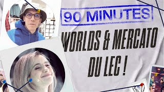 Bilan des Worlds  Mercato LEC avec LaureValee [upl. by Adnauqahs950]