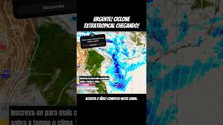 URGENTE CICLONE EXTRATROPICAL CHEGANDO CICLONE E FRENTE FRIA NA REGIÃO SUL DO BRASIL [upl. by Ruder]