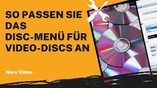 So passen Sie das DiscMenü für VideoDiscs an  Nero Video Anleitung [upl. by Lapointe]