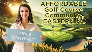 Affordable Golf Course living within Commuting Distance to Raleigh NC [upl. by Aliehc]