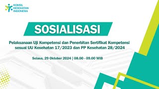 Sosialisasi Pelaksanaan UKOM amp Penerbitan SERKOM sesuai UU Kesehatan 172023 amp PP Kesehatan 282024 [upl. by Oiragelo]