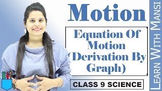 Equation Derivation By Graph  Chapter 8  Motion  Class 9 Science  NCERT [upl. by Bala738]