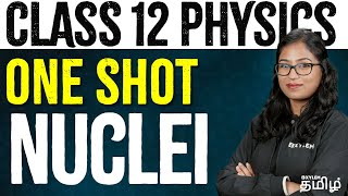 CLASS 12  One Shot  Nuclei  Physics  NEET 2024  Xylem NEET Tamil [upl. by Poppas]