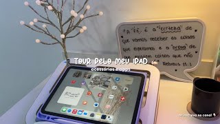 TOUR PELO MEU IPAD  acessórios e apps que mais uso para estudos e rotina 📲🙇🏻‍♀️ [upl. by Nosniv]