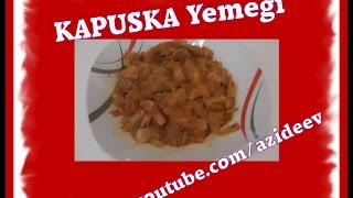 Kapuska Tarifi  Weißkohl Rezepte  Azide Hobi [upl. by Eddie483]