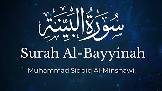 Surah AlBayyinah  Muhammad Siddiq AlMinshawi  English Translation [upl. by Tneciv]