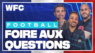 ⚽ Xavi Kroos Manchester City Juventus le WFC répond à vos questions  FAQ 11 Football [upl. by Elyac]