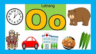 LETRANG Oo II MGA SALITANG NAGSISIMULA SA LETRANG Oo ll TITIK Oo SA ALPABETONG FILIPINO [upl. by Othelia]