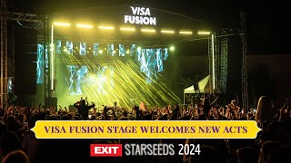 Visa Fusion Stage Welcomes New Acts  EXIT Starseeds 2024 [upl. by Ilenay174]