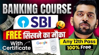 SBI दे रहा है Free में Course सिखने का मौका  Banking Course for Students 100 Free Learn amp Get Job [upl. by Timmi923]