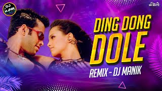 Ding Dong Dole Remix Dj Manik 2024  🕺 Dance Mix 💃  Kucch To Hai  Bollywood Dj Remix Song 2024 [upl. by Lord]