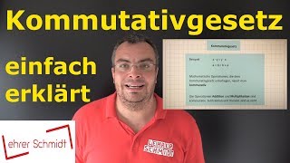 Kommutativgesetz  einfach erklärt  Mathematik  Lehrerschmidt [upl. by Ahsinod]