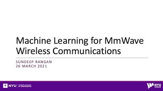 Wireless ML Seminar  Machine Learning in Millimeter Wave Communication [upl. by Lledyl]