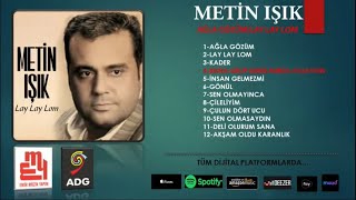 Metin Işık  Bana Gelip Şimdi Burda Olsaydın  Official Audıo [upl. by Clarhe206]