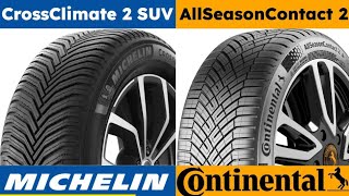 Michelin CrossClimate 2 SUV vs Continental AllSeasonContact 2 [upl. by Wailoo59]