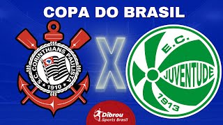 CORINTHIANS X JUVENTUDE AO VIVO COPA DO BRASIL DIRETO NEO QUÍMICA ARENA QUARTAS DE FINAL  NARRAÇÃO [upl. by Chui]