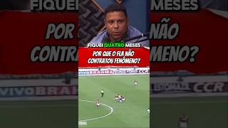 PT1 Por que Ronaldo Fenômeno não foi contratadoshortscortespodcastronaldofenomenoflamengofut [upl. by Ardnekal]